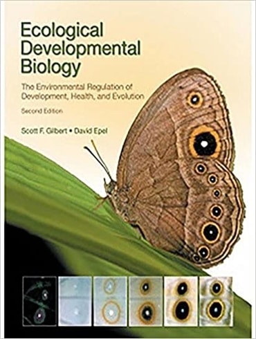 دانلود کتاب Ecological Developmental Biology: The Environmental Regulation of Development, Health and Evolution 2nd Edition