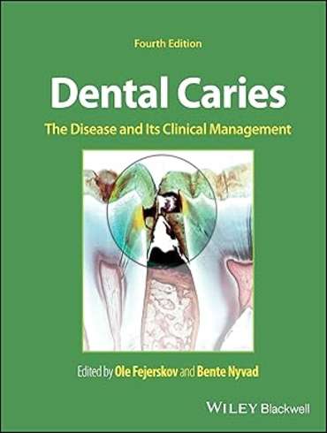 دانلود کتاب Dental Caries: The Disease and its Clinical Management 4th Edition