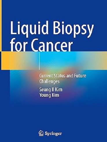 دانلود کتاب Liquid Biopsy for Cancer: Current Status and Future Challenges