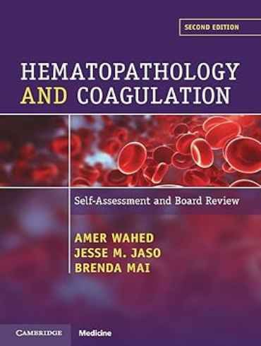 دانلود کتاب Hematopathology and Coagulation: Self Assessment and Board Review 2nd Edition