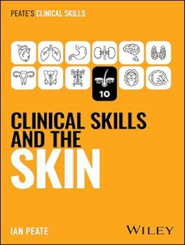 دانلود کتاب Clinical Skills and the Skin (Peate’s Clinical Skills) 1st Edition
