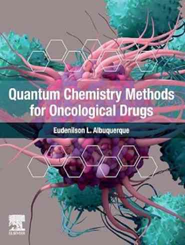 دانلود کتاب Quantum Chemistry Methods for Oncological Drugs 1st Edition