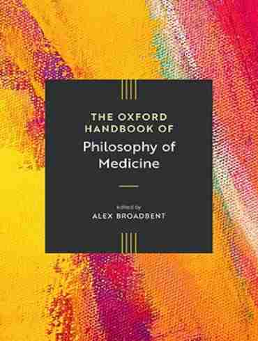 دانلود کتاب The Oxford Handbook of Philosophy of Medicine 1st Edition